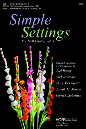 Simple Settings for SAB Choirs, Volume 1